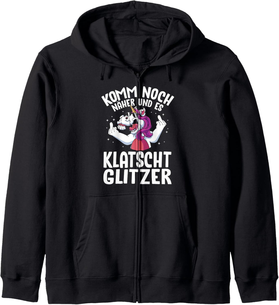 Komm Noch Naher Und Es Klatscht Glitzer Lustiger Sarkasmus Kapuzenjacke