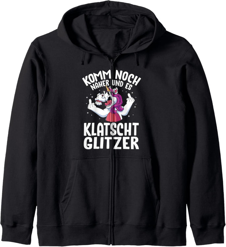 Komm Noch Naher Und Es Klatscht Glitzer Lustiger Sarkasmus Kapuzenjacke
