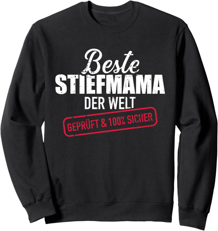 Beste Stiefmama der Welt Sweatshirt