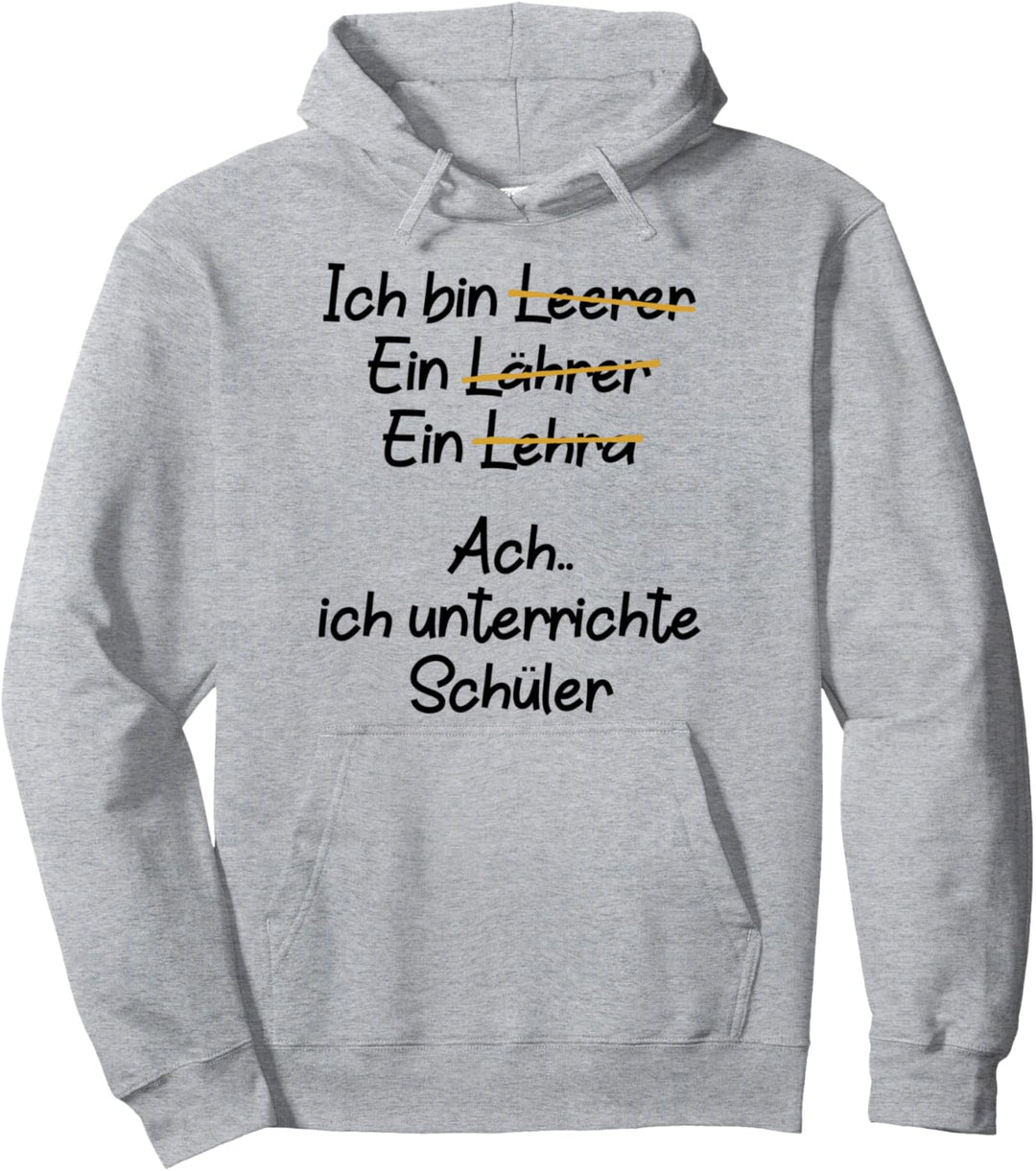 Lehrer Ich Bin Lehrer Beruf Schule Arbeit Pullover Hoodie