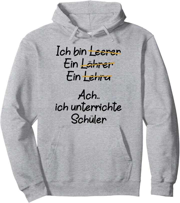 Lehrer Ich Bin Lehrer Beruf Schule Arbeit Pullover Hoodie