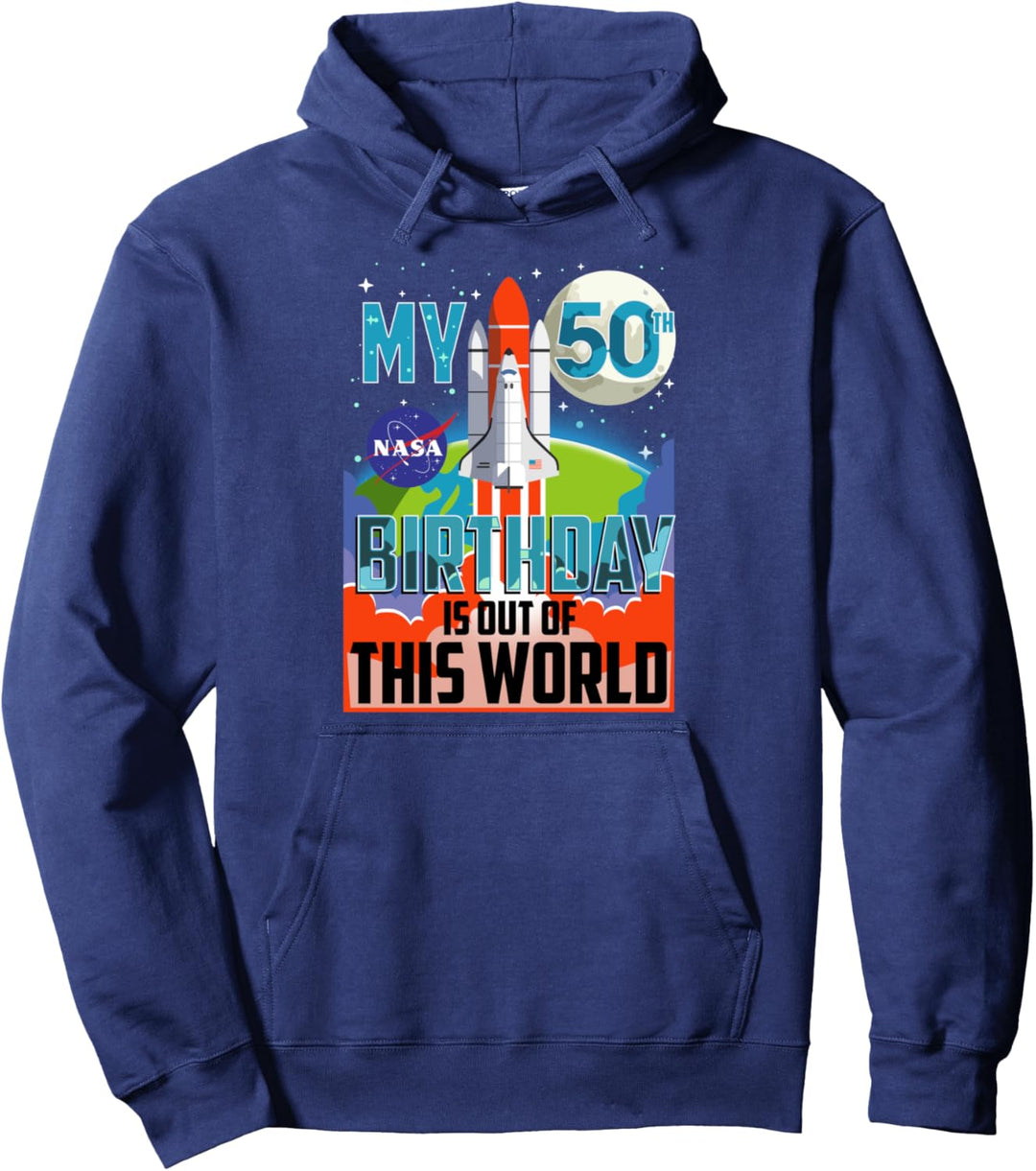 NASA My 50th Birthday Is Out Of The World Poster Pullover Hoodie