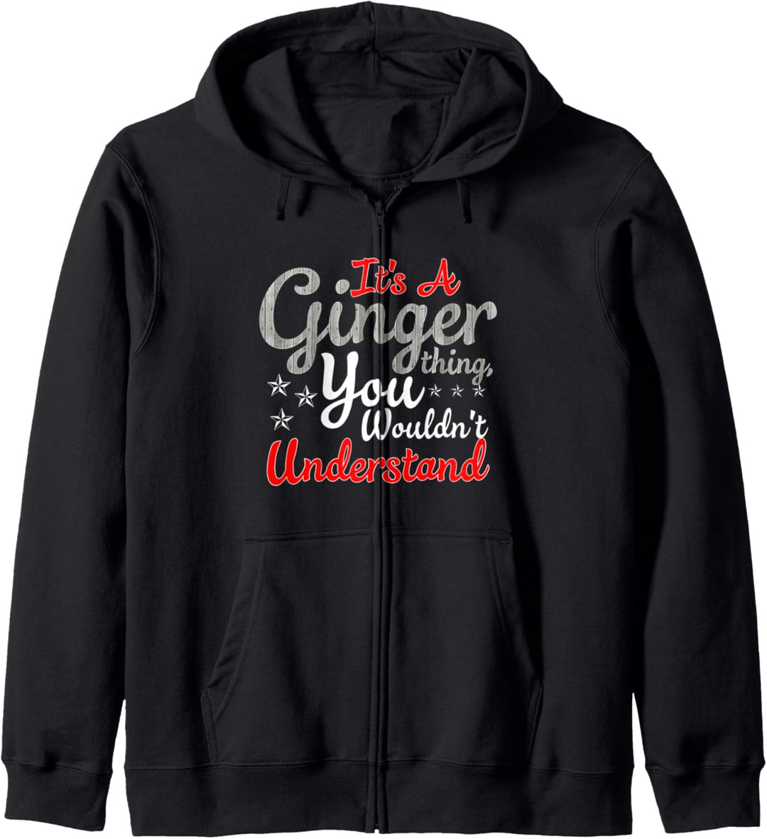 It's A Ginger Thing You Wouldn't Understand Kapuzenjacke