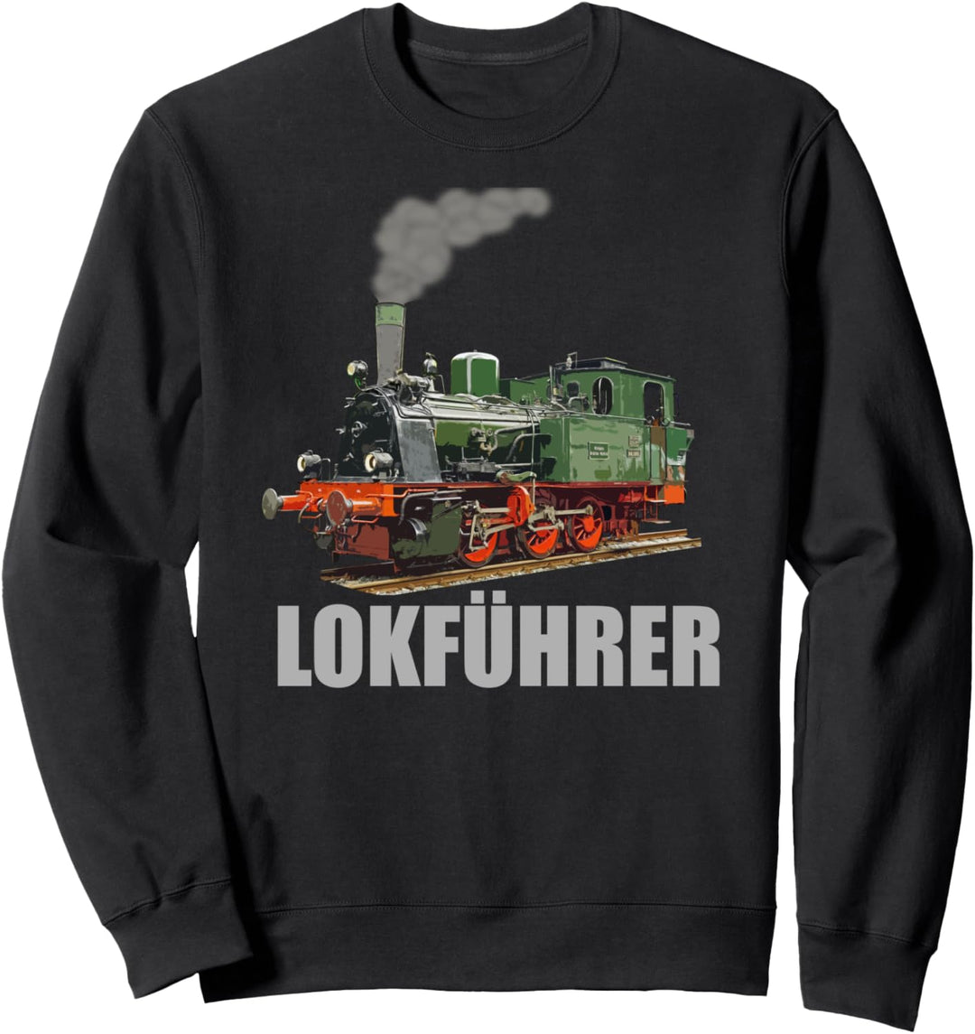 Lokführer Dampflok I Eisenbahn Geschenkidee Sweatshirt