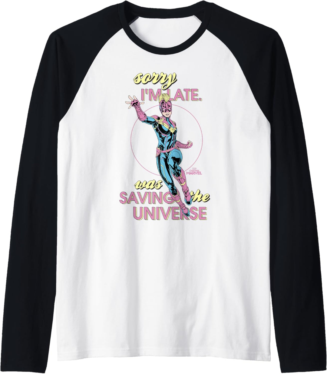 Captain Marvel Sorry I'm Late Was Saving The Universe Raglan