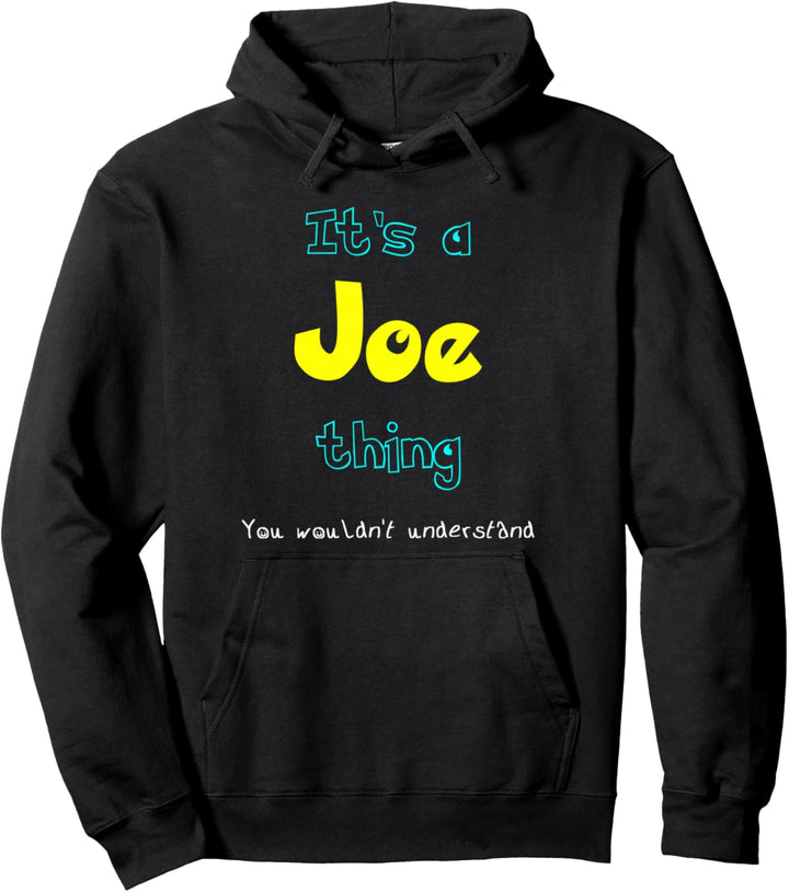 Es ist ein Joe Thing, lustiger personalisierter Vorname Pullover Hoodie
