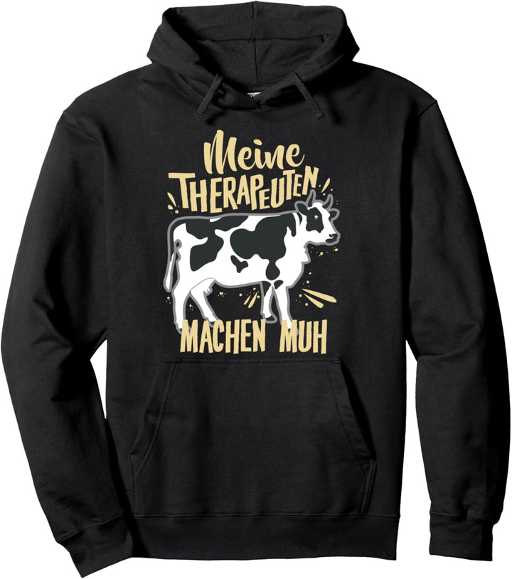 Meine Therapeuten Machen Muh Bauer Landwirt Tiere Kühe Pullover Hoodie