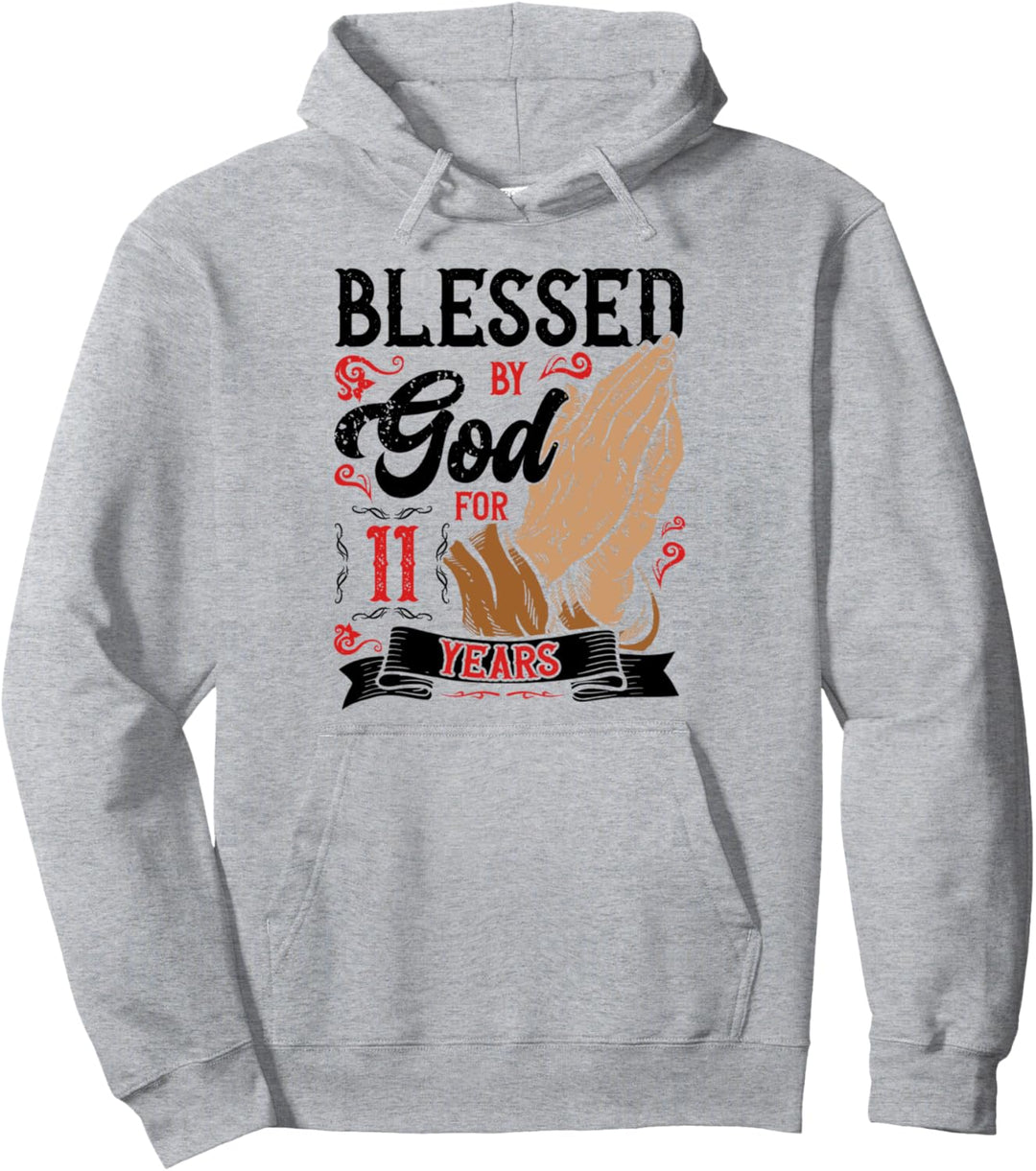 Religiöses Thema zum 11. Geburtstag, gesegnet von Gott seit 11 Jahren Pullover Hoodie