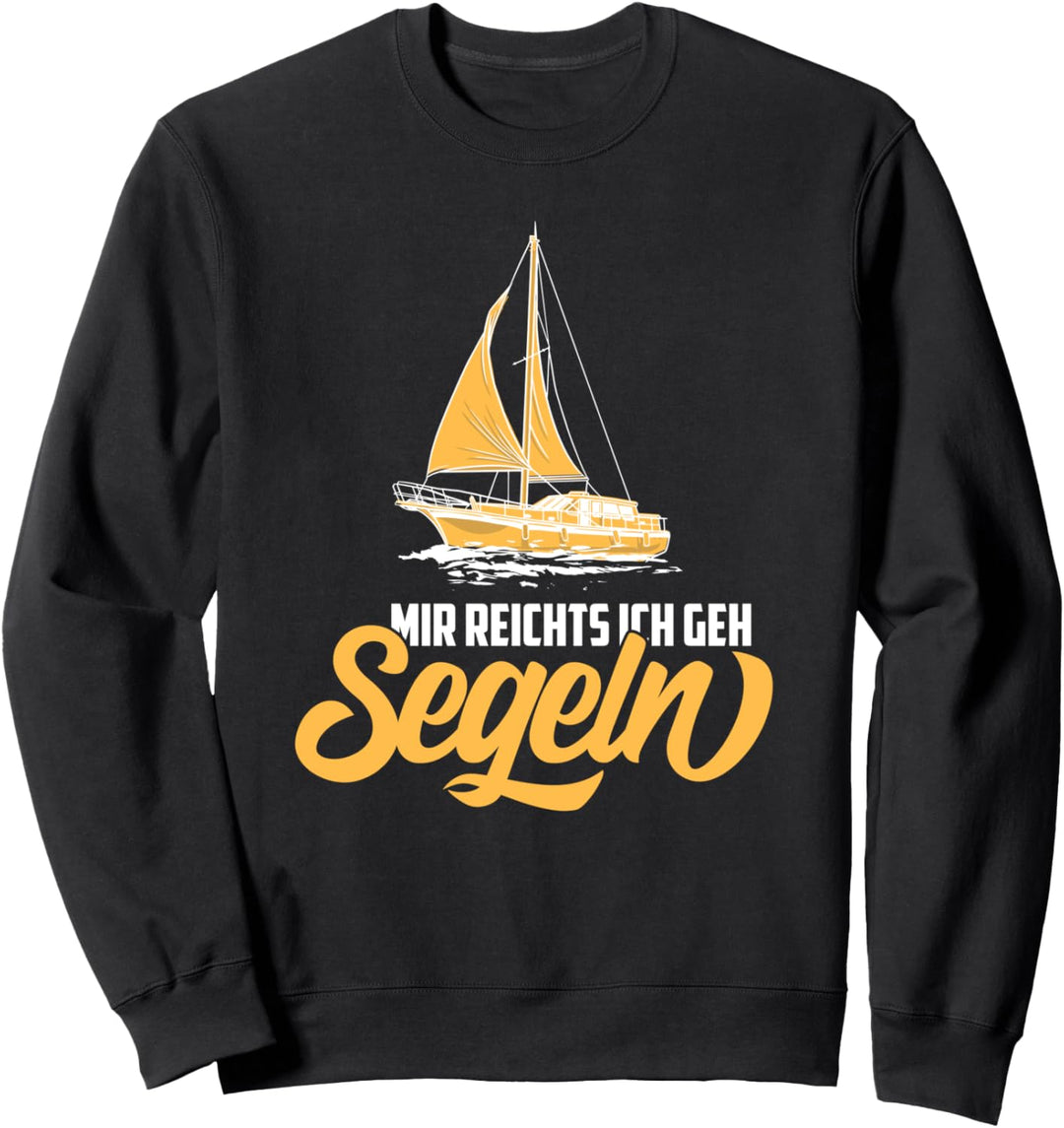 Mir Reichts Ich Geh Segeln Kapitän Geschenk Sweatshirt