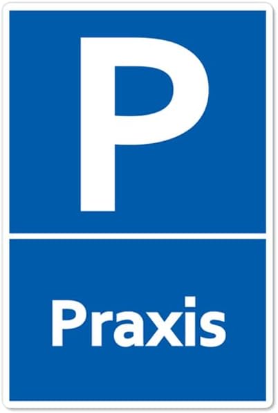 5 Stück Praxis Schild 20 x 30 cm aus stabiler PVC Hartschaumplatte 3mm Parkplatz nur für die Praxis