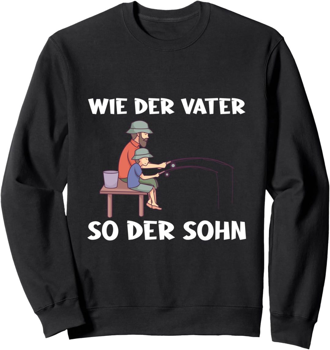 Wie Der Vater So Der Sohn Angeln Angler Fischer Spruch Sweatshirt