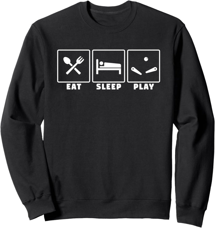 Eat sleep play pinball arcade machine Sweatshirt