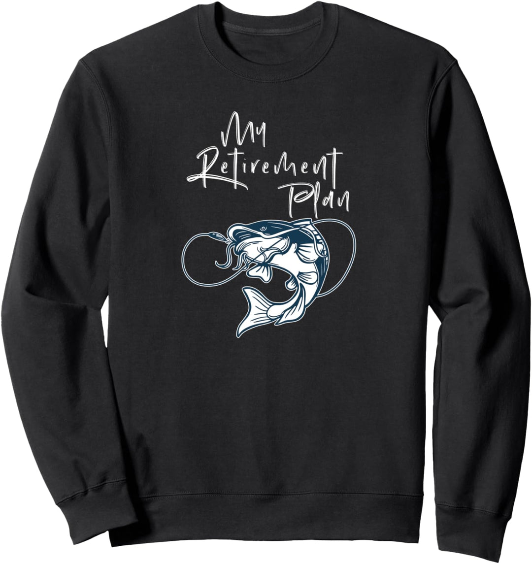 My Retirement Plan Fischen Karpfen Hecht Mann Carp Fishing Sweatshirt