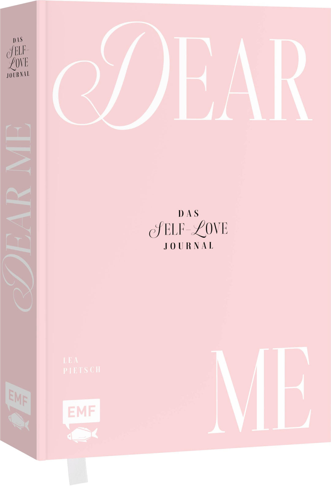 Dear Me – Das Self-Love-Journal: Das Journal mit vielen Extras: Daily Reflexionen, Habit Tracker, Bu