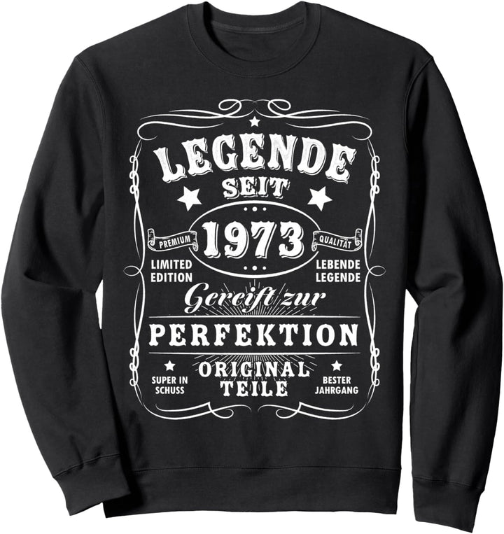 1973 Geburtstag Mann 50 Jahre Deko Lustig 50er 50 Geburtstag Sweatshirt