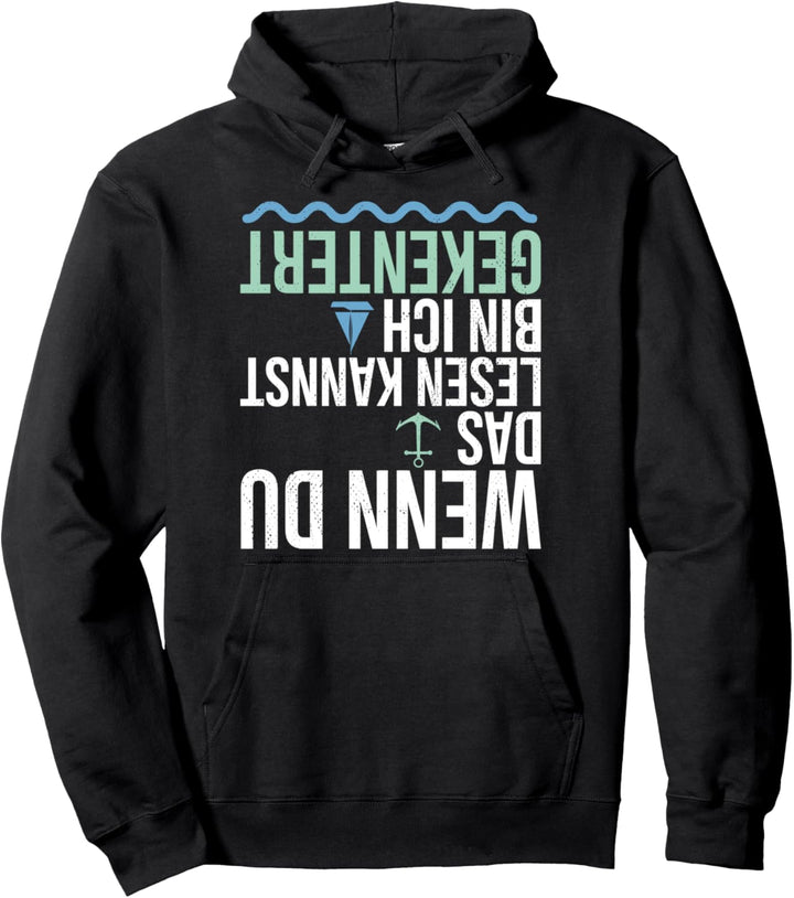 Segler Wenn Du Das Lesen Kannst Bin Ich Gekentert Pullover Hoodie