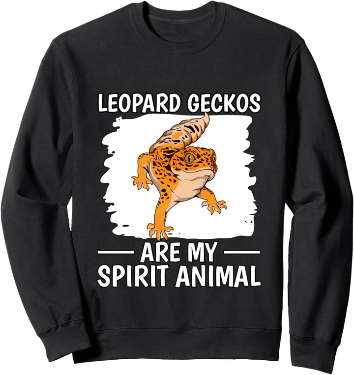 Leopard Geckos Are My Spirit Animal Seelentier Leopardgecko Sweatshirt