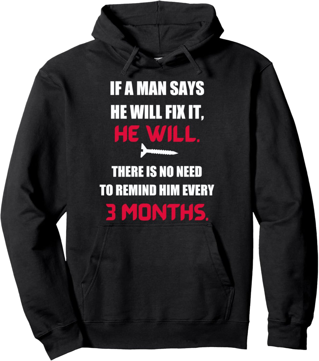 Lustiger Vatertag, wenn ein Mann sagt, dass er es reparieren Pullover Hoodie