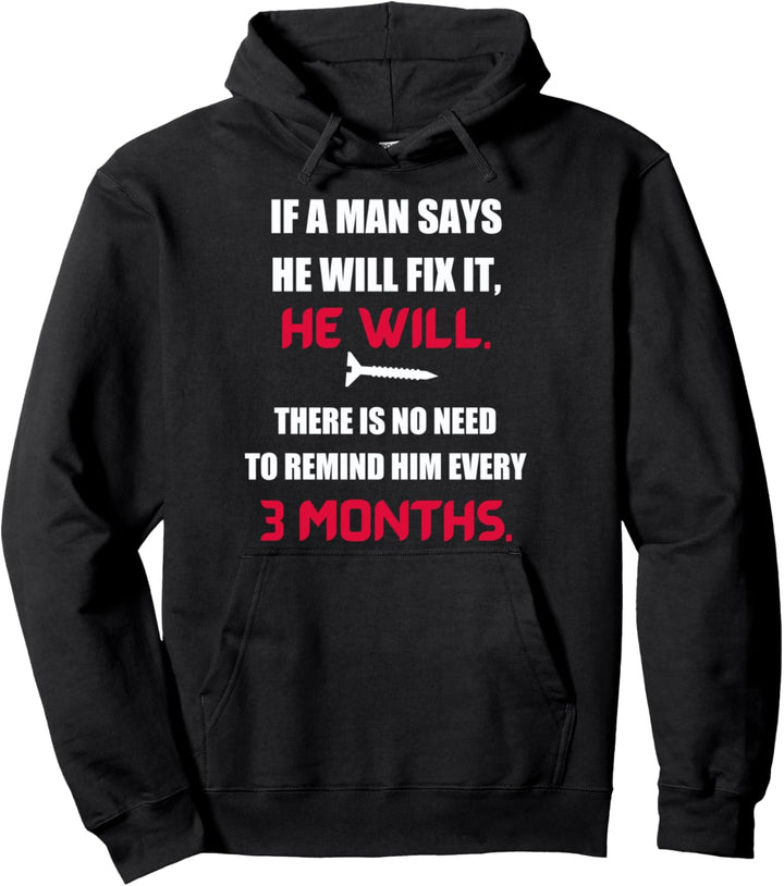 Lustiger Vatertag, wenn ein Mann sagt, dass er es reparieren Pullover Hoodie