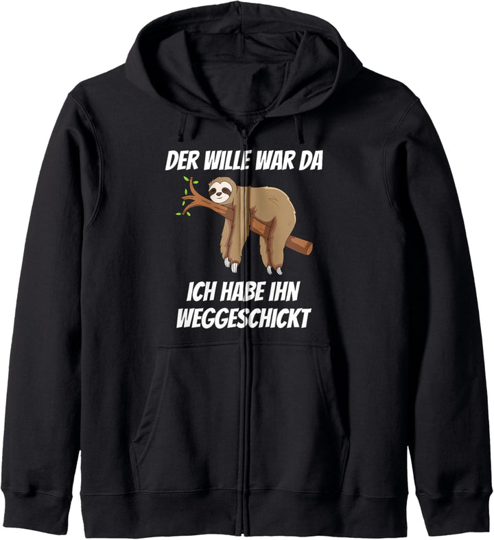 Der Wille War Da Ich Habe Ihn Weggeschickt Faultier Kapuzenjacke