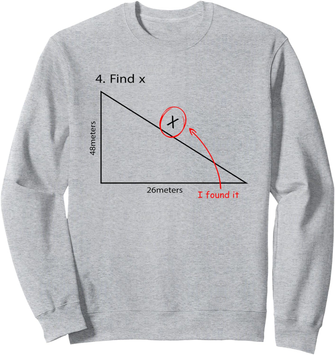 Find X Tshirt Lustige Mathe Aufgabe FindX I Found It Sweatshirt