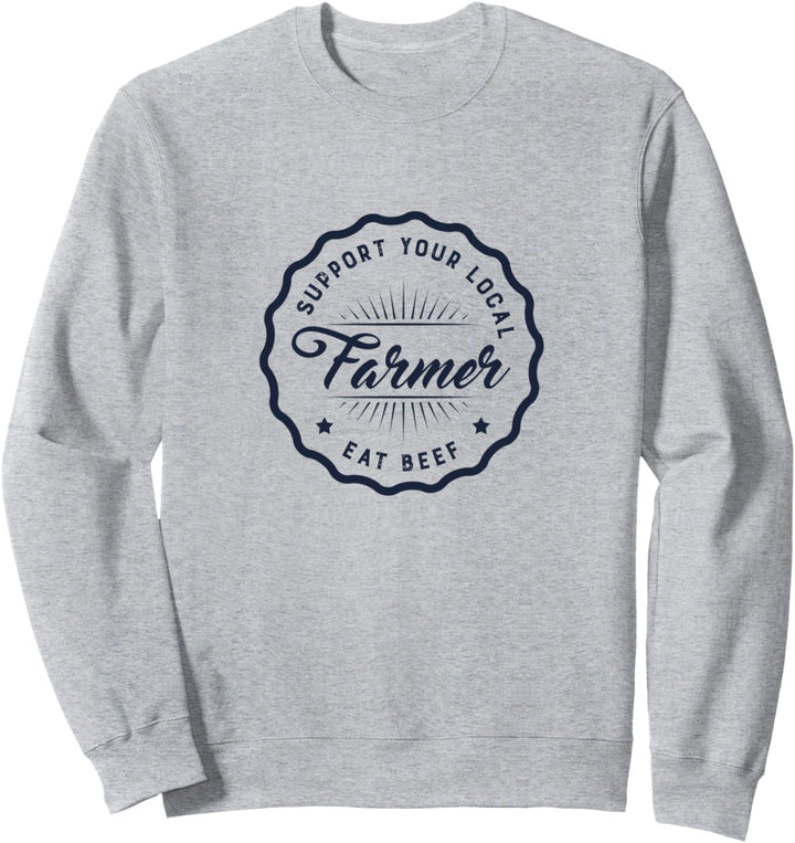 Rindfleisch essen Lustiger Spruch Landwirt Landwirtschaft Sweatshirt