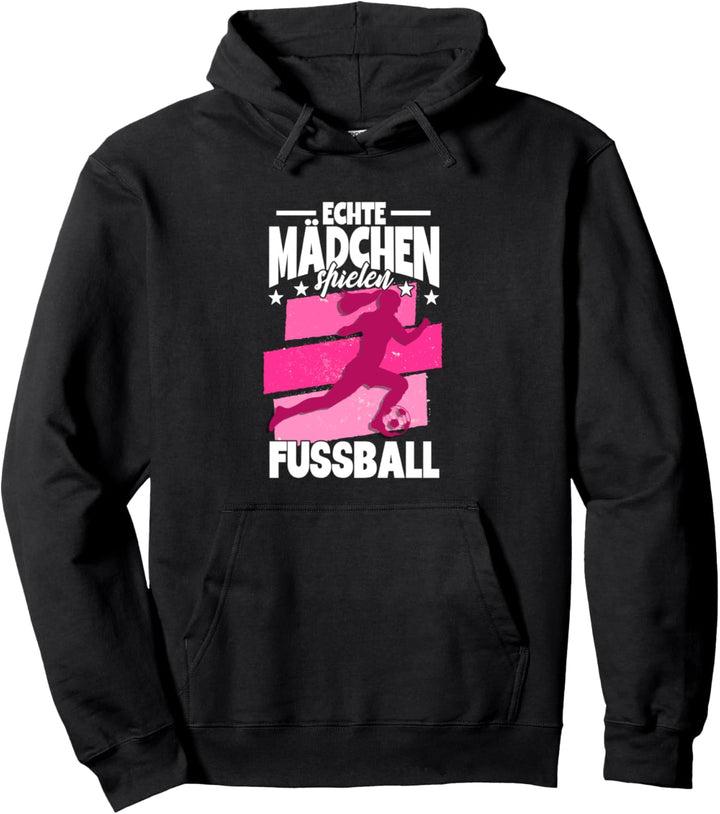 Fussball Echte Mädchen spielen Fussball Pullover Hoodie