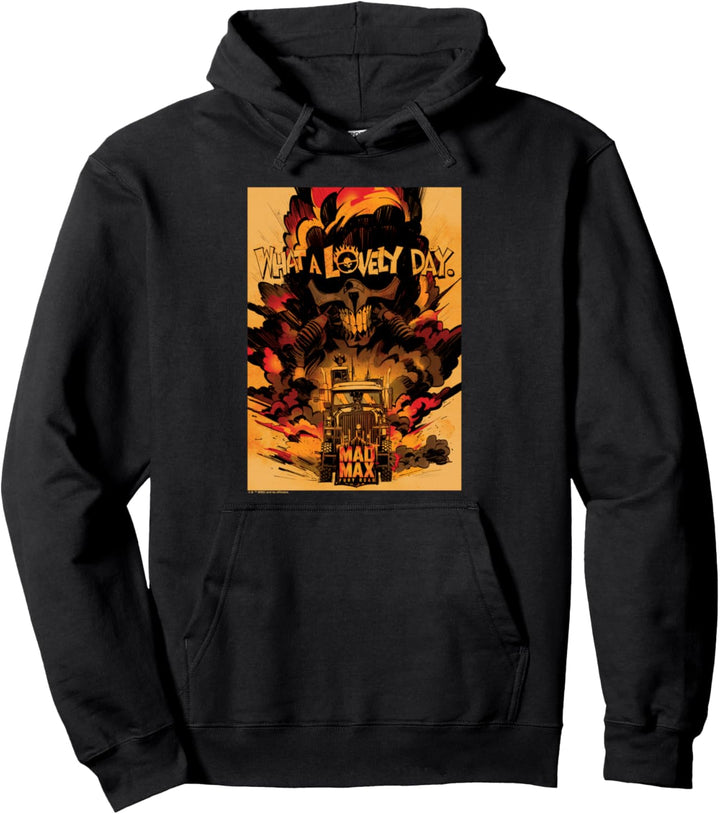 WB 100: Mad Max Fury Road What A Lovely Day Pullover Hoodie