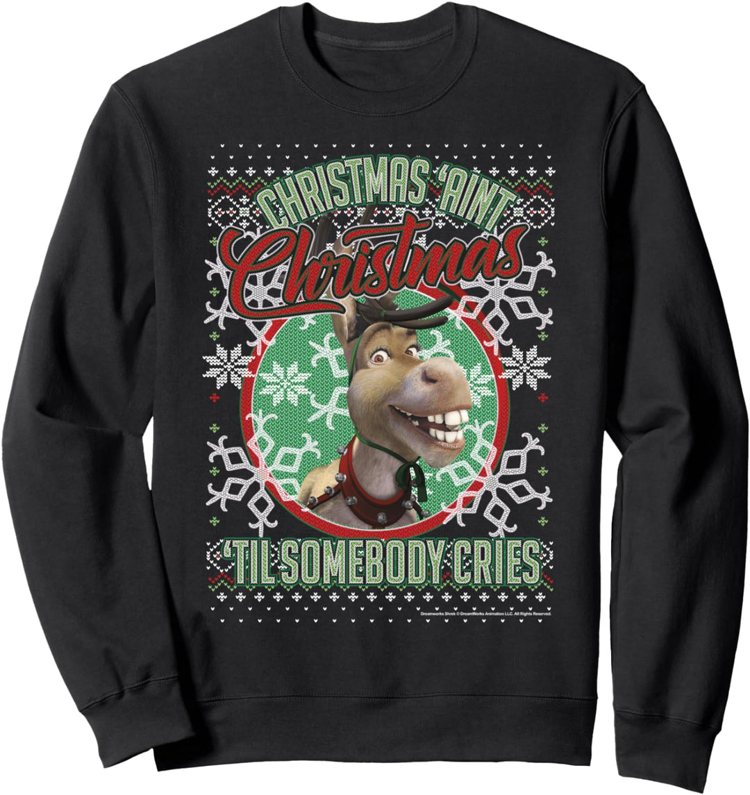 Shrek Donkey Christmas Ain't Christmas 'Til Somebody Cries Sweatshirt