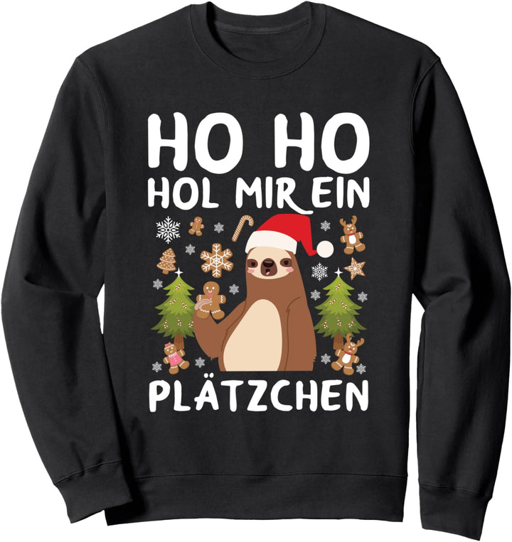 Ho Ho Hol Mir Ein Plätzchen Weihnachtlich Lebkuchen Faultier Sweatshirt
