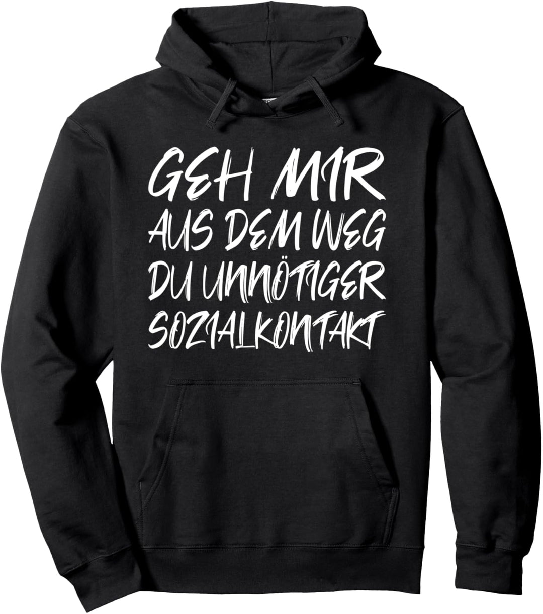 Geh mir aus dem Weg du unnötiger Sozialkontakt Abstand Pulli Pullover Hoodie