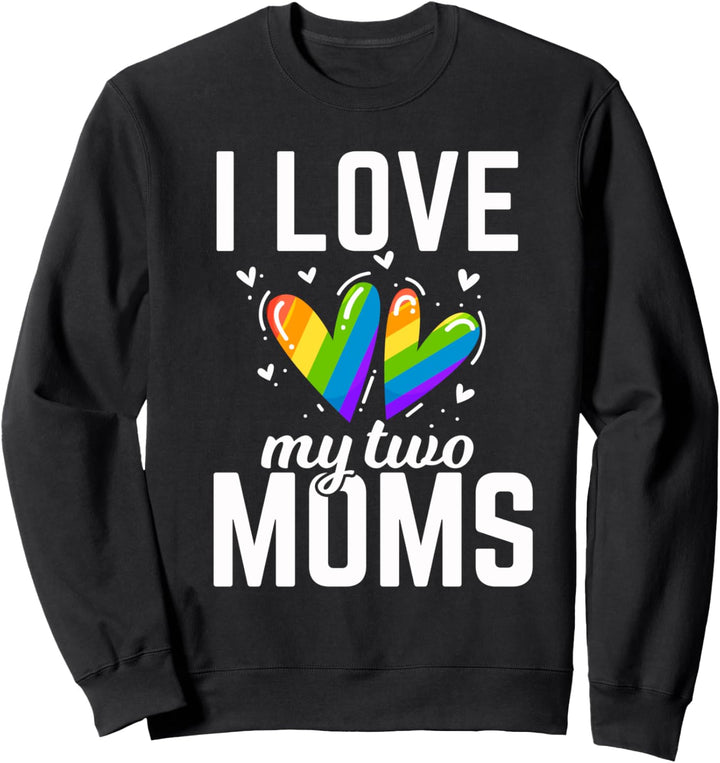 Ich liebe meine zwei Mütter Homosexuell Schmetterling Flagge Sweatshirt