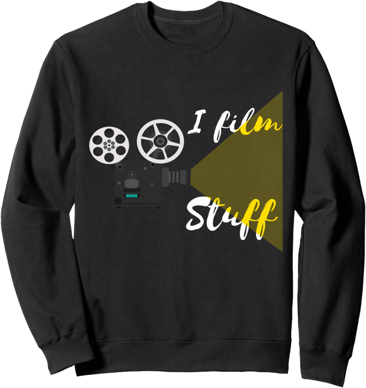 I Film Stuff Kamera Regisseur Filmemacher Kameramann Sweatshirt