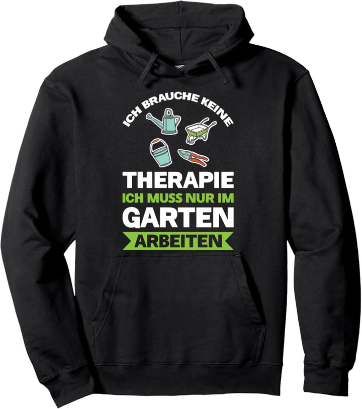 Gartenarbeit Garten Gärtner, Pullover Hoodie