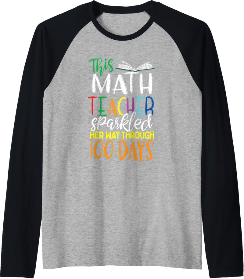 100 Days of Math Teacher Gift Geek Nerd 100th Day of School Raglan