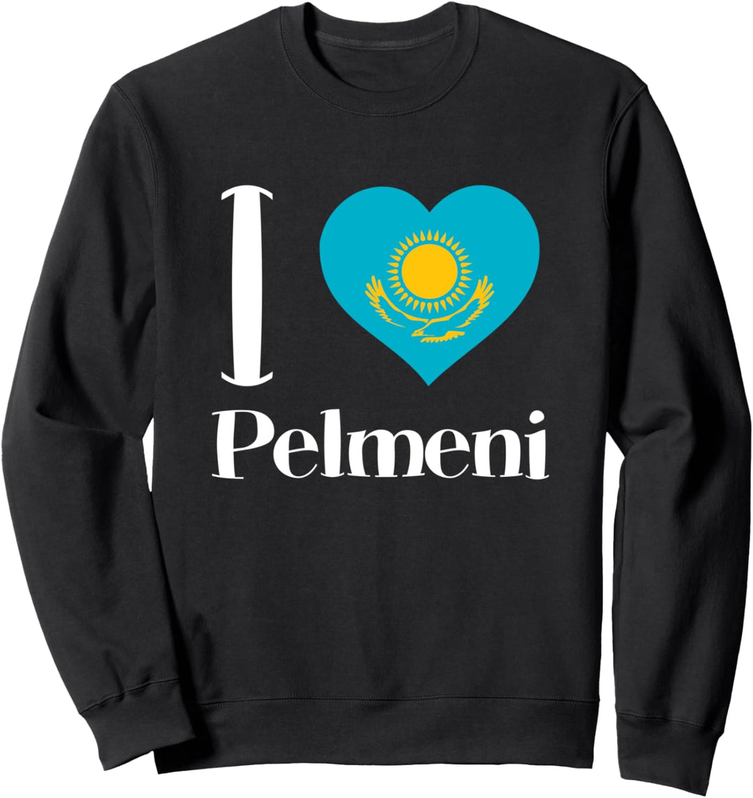 I Love Pelmeni mit Kasachstan Flagge Russisches Essen Russia Sweatshirt