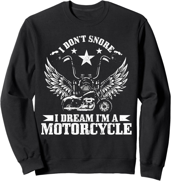 Ich schnarche nicht Ich träume Ich bin ein Motorrad Vintage Lustiger Biker Sweatshirt