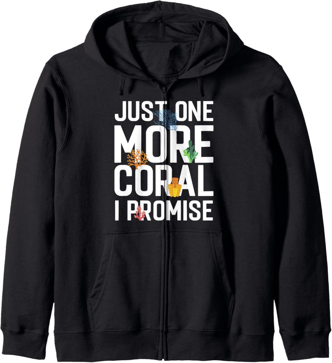 Aquaristik Just One More Coral Salzwasser Riff Kapuzenjacke