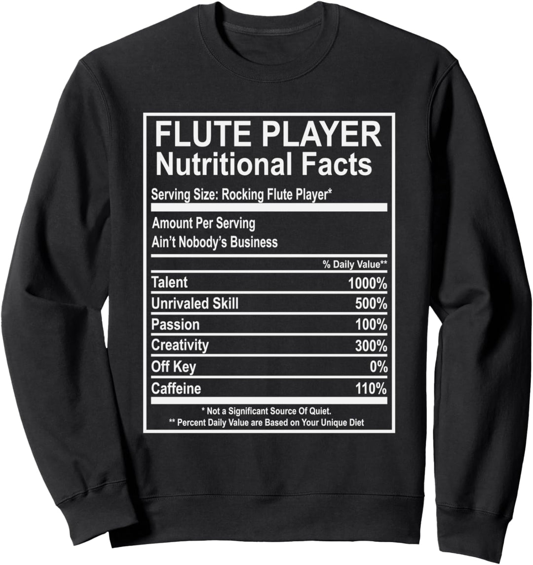 Flute Player Nutritional Facts Woodwind Musician Sweatshirt