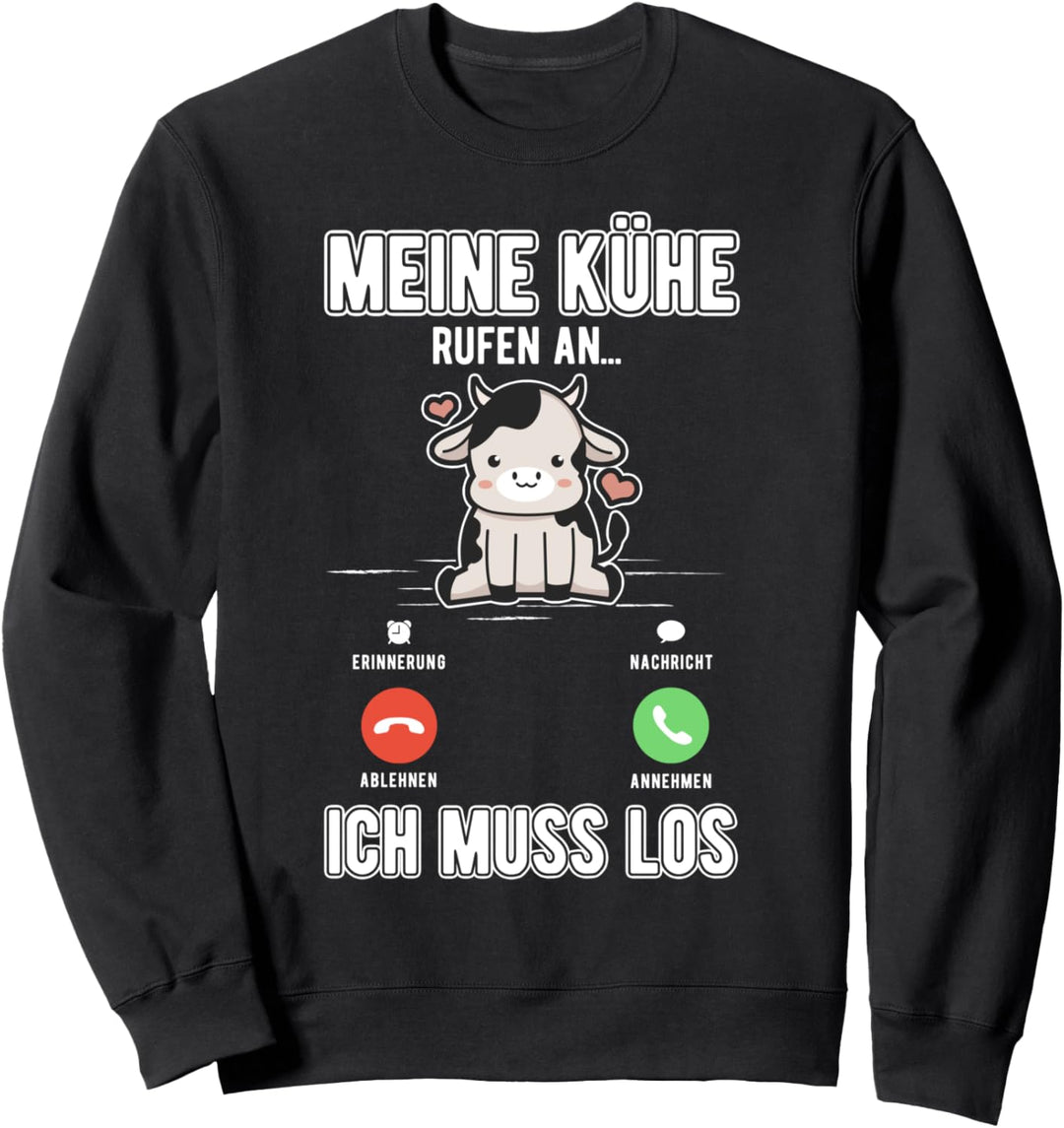 Meine Kühe rufen an Sweatshirt