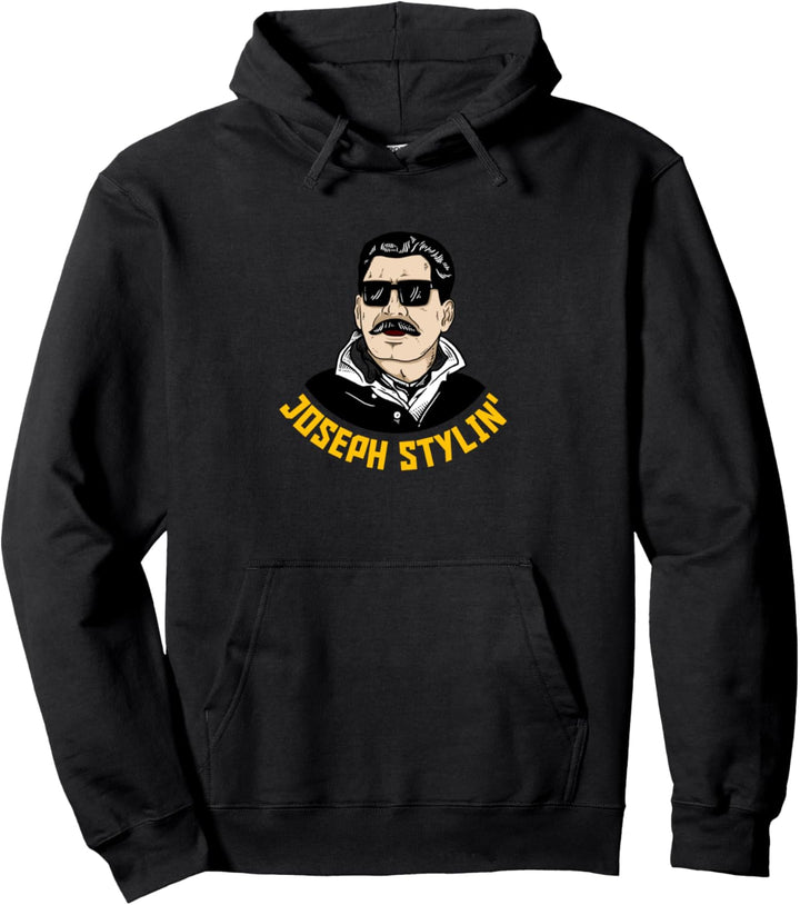 Josef Stlyin' - Joseph Stalin Communism Meme Pullover Hoodie