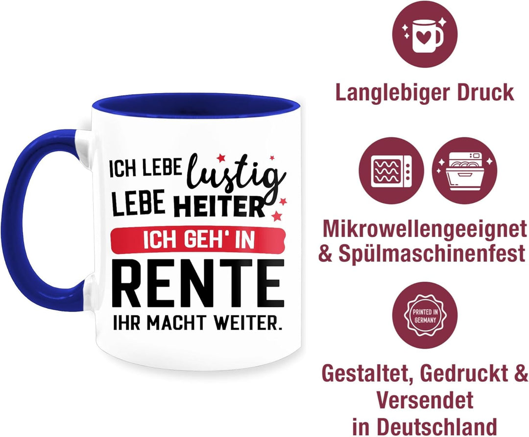 Tasse Tassen 325ml - Rentner - Ich geh in Rente - Ihr macht weiter. - 325 ml - Dunkelblau - rentenei