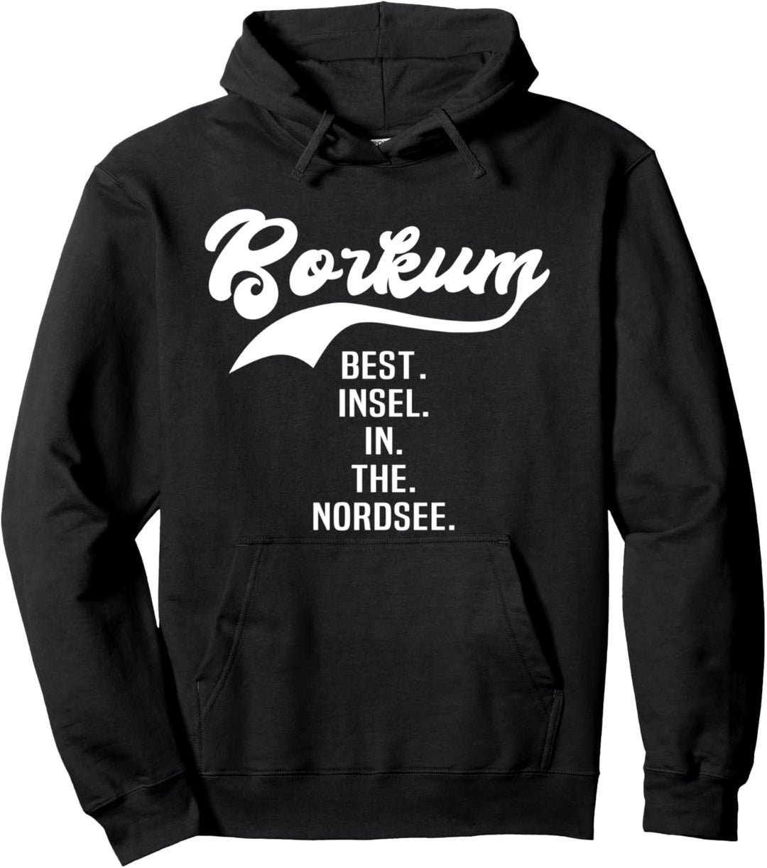 Borkum Souvenir Nordseeküste Inselurlaub Spruch Borkum Pullover Hoodie