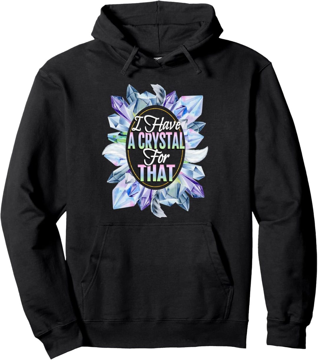Ich habe einen Kristall für dieses Chakra Heiler Namaste Pullover Hoodie