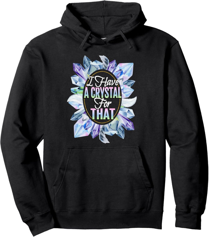 Ich habe einen Kristall für dieses Chakra Heiler Namaste Pullover Hoodie