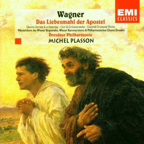 Das Liebesmahl der Apostel + Chor- und Orchesterwerke, Audio-CD