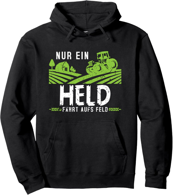 Nur Ein Held Fährt Aufs Feld Lustiges Traktor Trecker Pullover Hoodie
