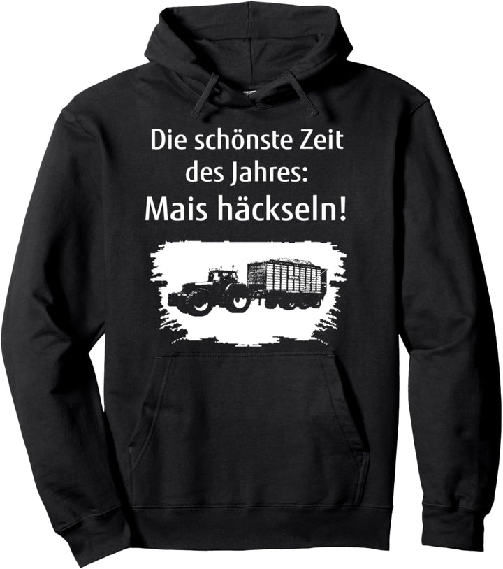 Die schönste Zeit des Jahres Mais häckseln Pullover Hoodie