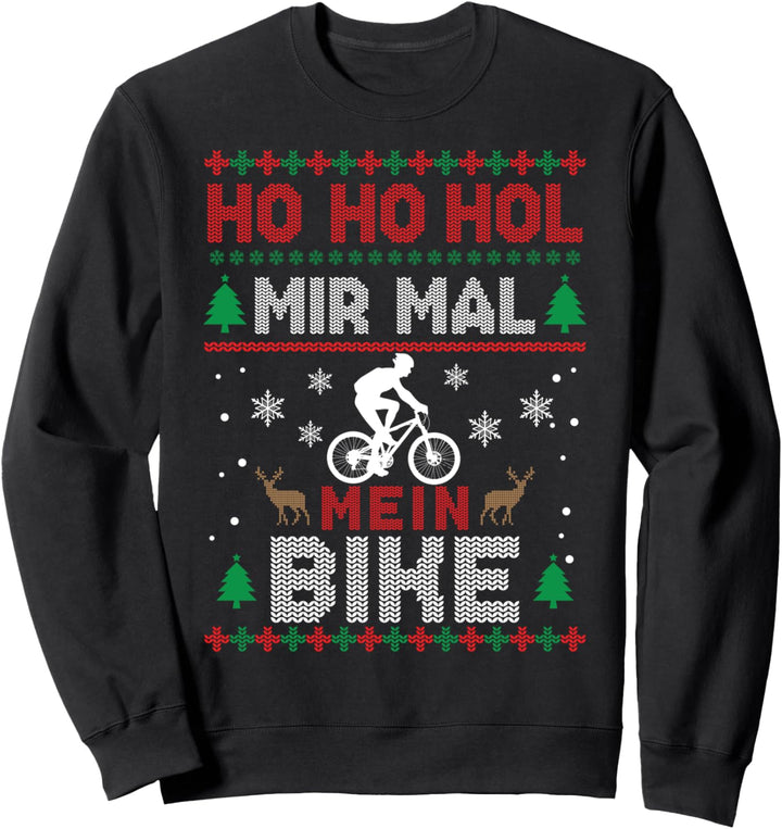 Ugly Christmas Ho Ho Hol mir mal mein Bike Fahrrad Xmas Sweatshirt