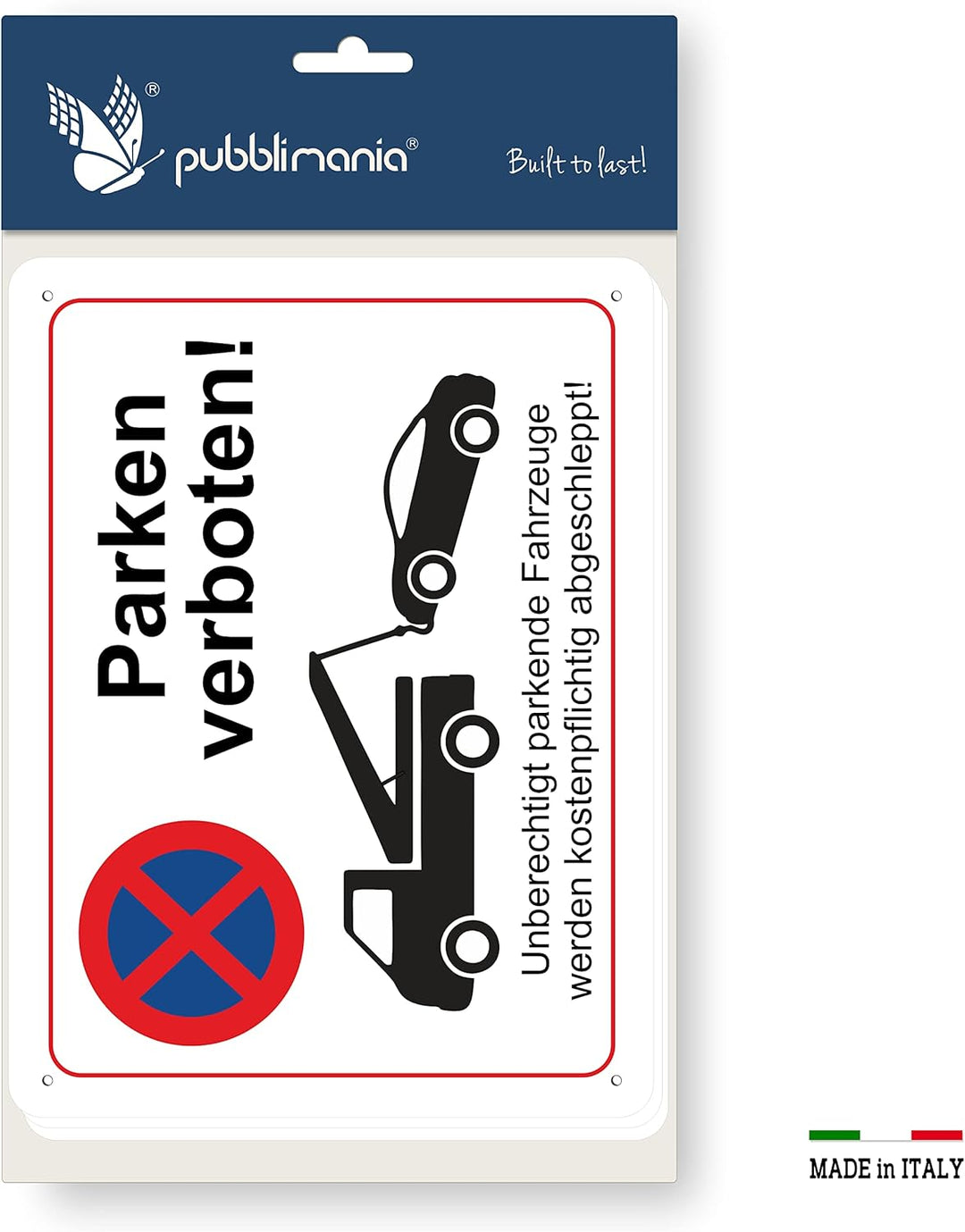 Pubblimania 3 Parken verboten! | Schild 3mm Alu-Verbundplatte Parkverbots-Warnschild (Cm 30x40) (3 P